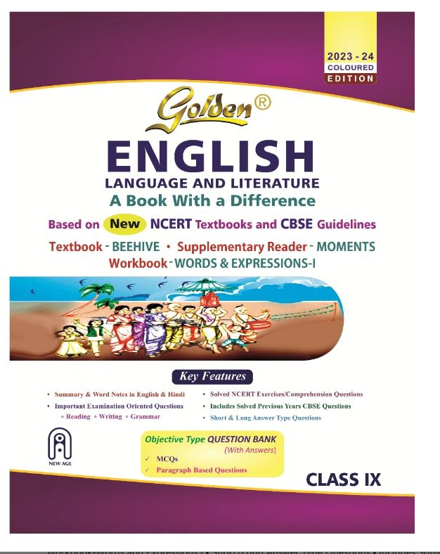 Golden English Language and Literature : Based on NEW NCERT Beehive and Moments for Class - 9 (For 2024 Final Exams, includes Objective Type Question Bank)